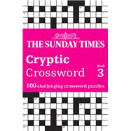 Sunday Times Cryptic Crossword Book 3 100 challenging crossword puzzles