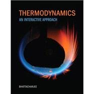 Thermodynamics An Interactive Approach Plus Mastering Engineering with Pearson eText -- Access Card Package