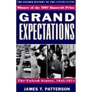 Grand Expectations The United States, 1945-1974