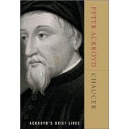 Chaucer Ackroyd's Brief Lives