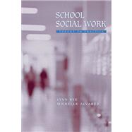 School Social Work : Theory to Practice