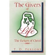 The Givers of Life the Return of Christ