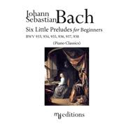 Six Little Preludes for Beginners Bwv 933-938