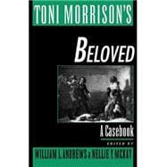Toni Morrison's Beloved A Casebook