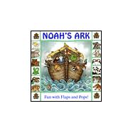 Noah's Ark; Fun with Flaps and Pops!