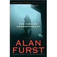 The Foreign Correspondent A Novel