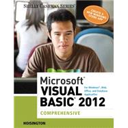 Microsoft Visual Basic 2012 for Windows, Web, Office, and Database Applications Comprehensive