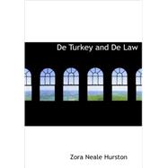De Turkey and de Law : A Comedy in Three Acts