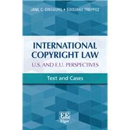 International Copyright Law U.s. and E.u. Perspectives