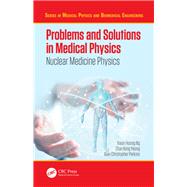 Problems and Solutions in Medical Physics