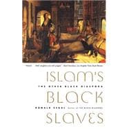 Islam's Black Slaves The Other Black Diaspora