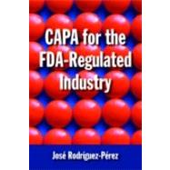 Capa for the Fda-regulated Industry