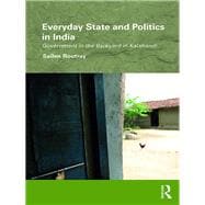 Everyday State and Politics in India: Government in the Backyard in Kalahandi