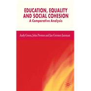 Education, Equality and Social Cohesion A Comparative Analysis
