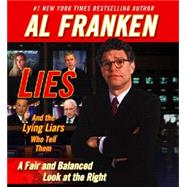 Lies and the Lying Liars Who Tell Them