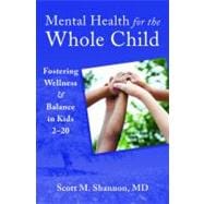 Mental Health for the Whole Child: Moving Young Clients from Disease & Disorder to Balance & Wellness