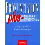 Pronunciation Plus Student's book: Practice through Interaction