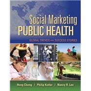 Social Marketing for Public Health: Global Trends and Success Stories