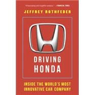 Driving Honda Inside the World's Most Innovative Car Company