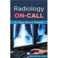 Radiology On-Call: A Case-Based Manual