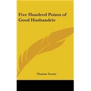 Five Hundred Points of Good Husbandry