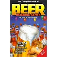 The Complete Book of Beer Drinking Games