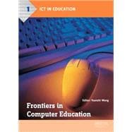 Frontiers in Computer Education: Proceedings of the 2nd International Conference on Frontiers in Computer Education (ICFCE 2014), Wuhan, China, December 24û25, 2014