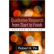 Qualitative Research from Start to Finish, Second Edition