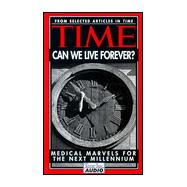 Time - Can We Live Forever?