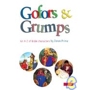 Gofors and Grumps: An A-Z of Bible Characters