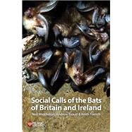 Social Calls of the Bats of Britain and Ireland