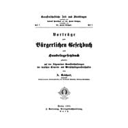 Vorträge zum Bürgerlichen Gesetzbuch und Handelsgesetzbuch