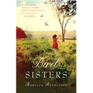 The Bird Sisters A Novel