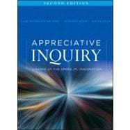 Appreciative Inquiry Change at the Speed of Imagination