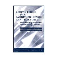 Ground Forces for a Rapidly Employabel Joint Task Force First-Week Capabilities for Short-Warning Conflicts