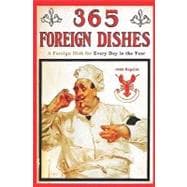 365 Foreign Dishes - 1908 Reprint