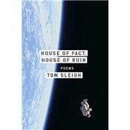 House of Fact, House of Ruin