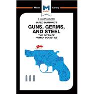 Guns, Germs & Steel: The Fate of Human Societies