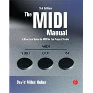 The MIDI Manual: A Practical Guide to MIDI in the Project Studio