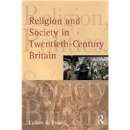 Religion and Society in Twentieth-Century Britain