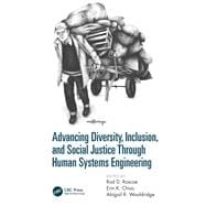 Advancing Diversity, Inclusion, and Social Justice Through Human Systems Engineering