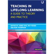 Teaching in Lifelong Learning: A guide to theory and practice