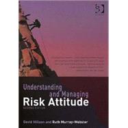 Understanding and Managing Risk Attitude,9780566087981