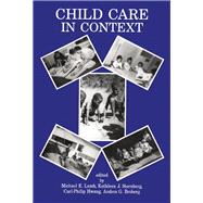 Child Care in Context : Cross-Cultural Perspectives