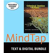 Bundle: Criminal Justice in Action, Loose-Leaf Version, 9th + LMS Integrated MindTap® Criminal Justice, 1 term (6 months) Printed Access Card, 9th Edition
