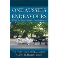 One Aussie's Endeavours: Desires, Memories, Dreams and Lyrics