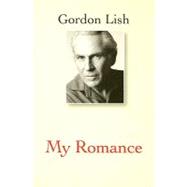 My Romance : A Novel
