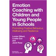 Emotion Coaching with Children and Young People in Schools