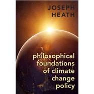 Philosophical Foundations of Climate Change Policy