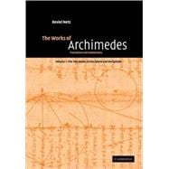 The Works of Archimedes: Translation and Commentary
